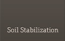 Soil Stabilization