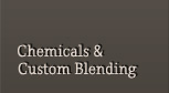 Chemicals and Custom Blending
